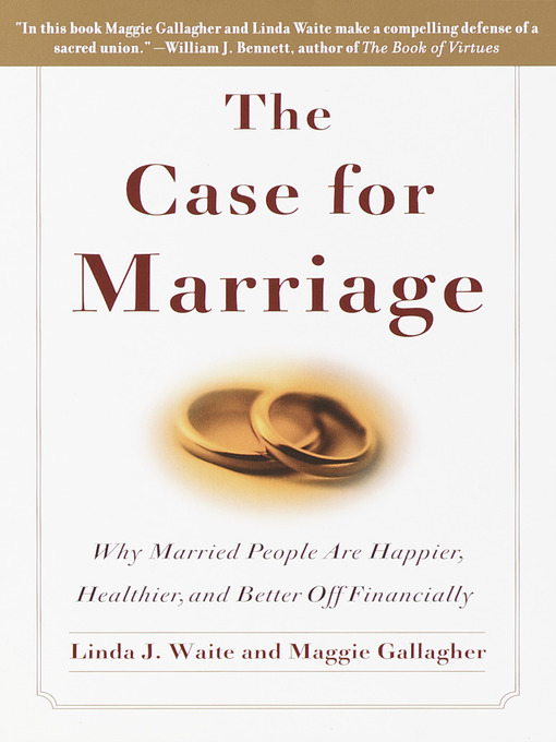 Title details for The Case for Marriage by Linda Waite - Available